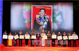 Vinh quang Việt Nam lần thứ XII tôn vinh 13 cá nhân và 2 tập thể
